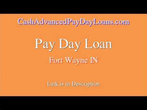Payday Loans Fort Wayne Indiana Hours